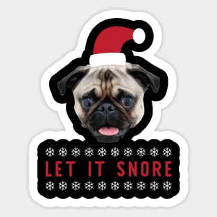 Let It Snore Sticker